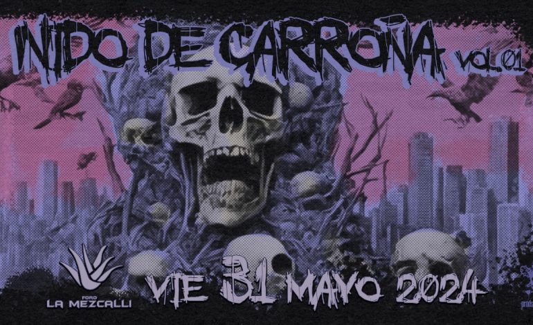  Nido de Carroña Vol. 1 este 31 de mayo en La Mezcalli. Rock y poderío absoluto
